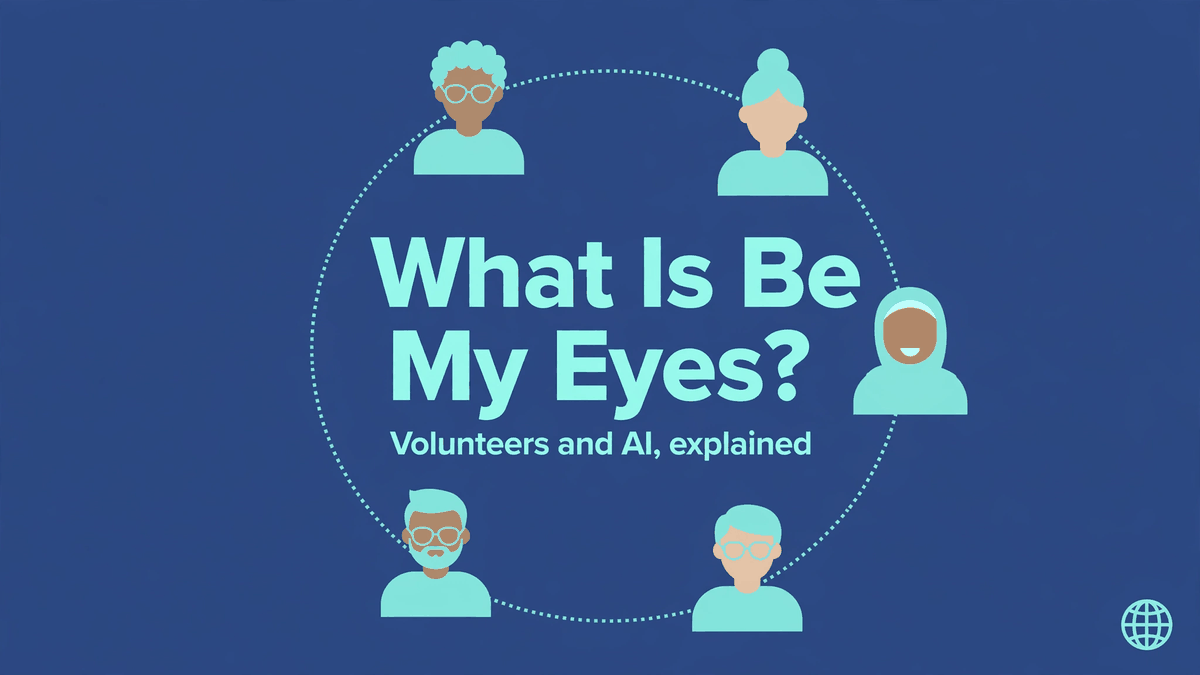 What Is Be My Eyes? The Free App Connecting Blind People With Sighted Volunteers